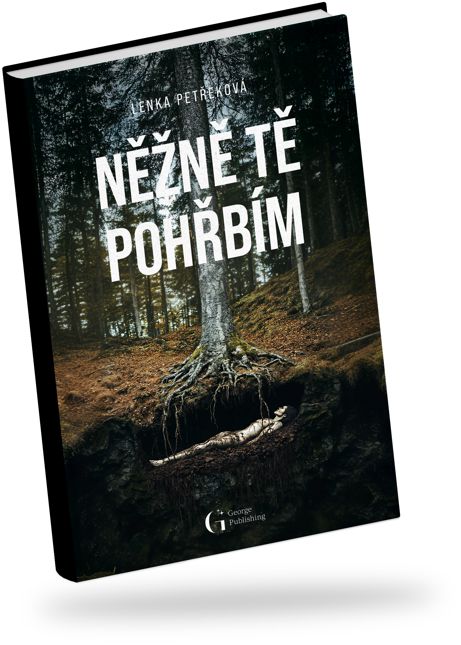 Obálka knihy Něžně tě pohřbím, Lenka Petřeková